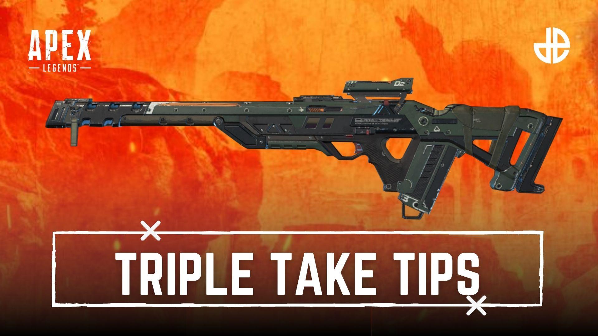 Triple Take guide for Apex legends