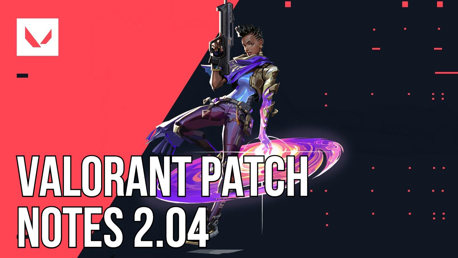 Valorant Patch 2.04