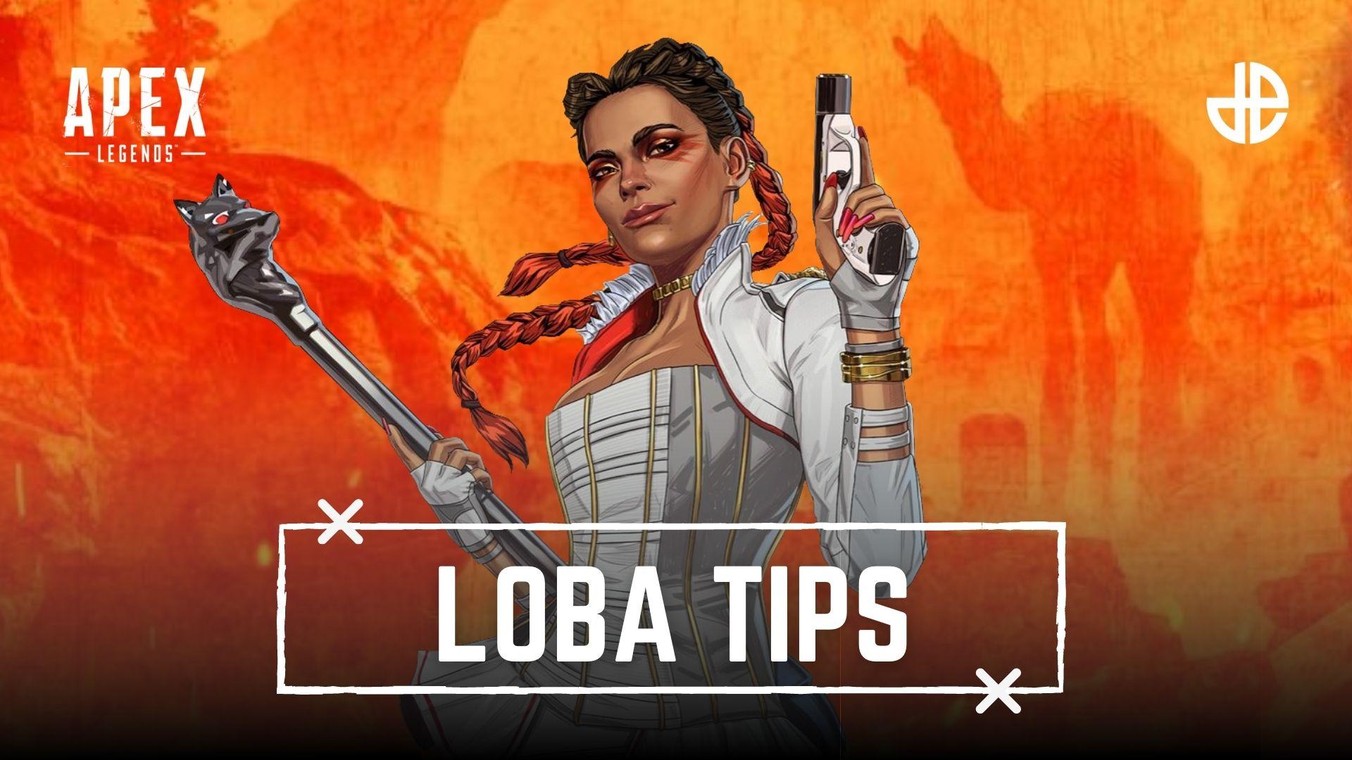 Loba guide for Apex Legends