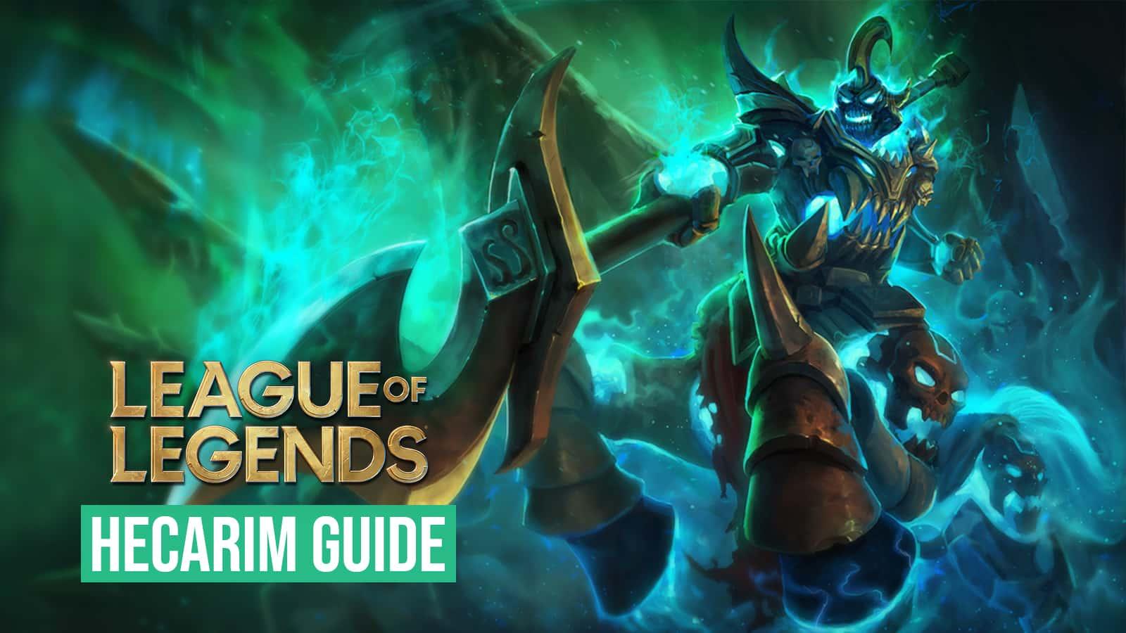 Hecarim Guide