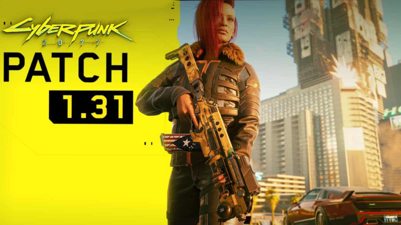 Cyberpunk 2077 patch 1.31