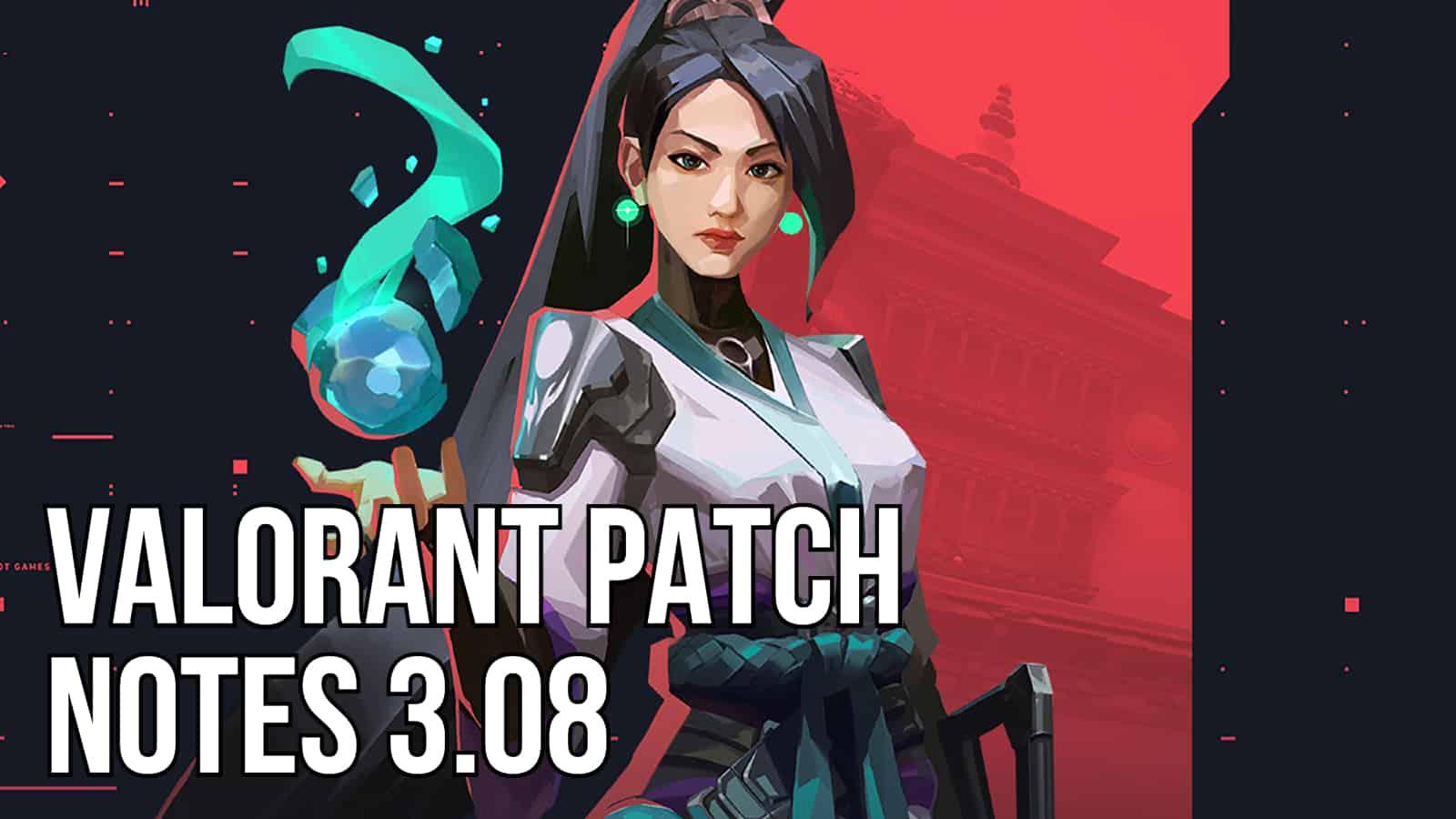 Valorant patch 3.08 notes sage