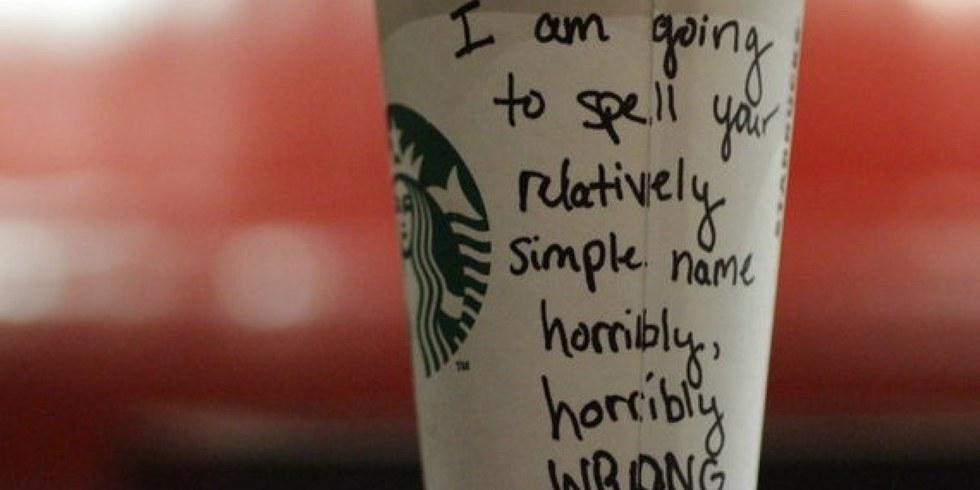 A starbucks cup that says "I am going to spell your name horribly wrong on purpose."