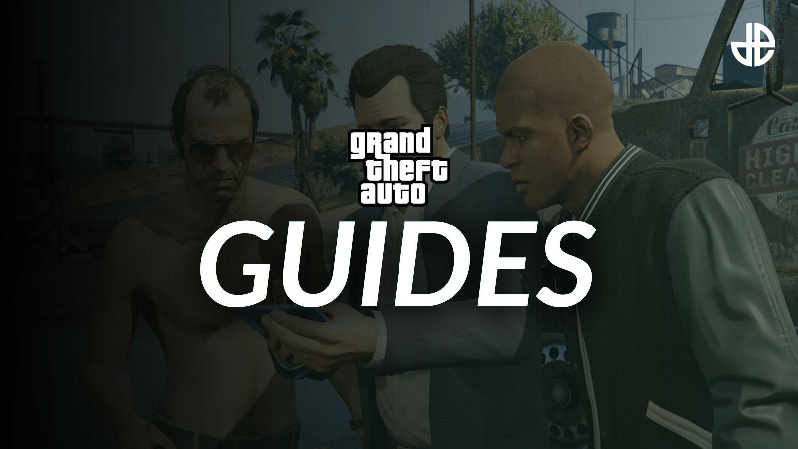 Gta dexerto guides