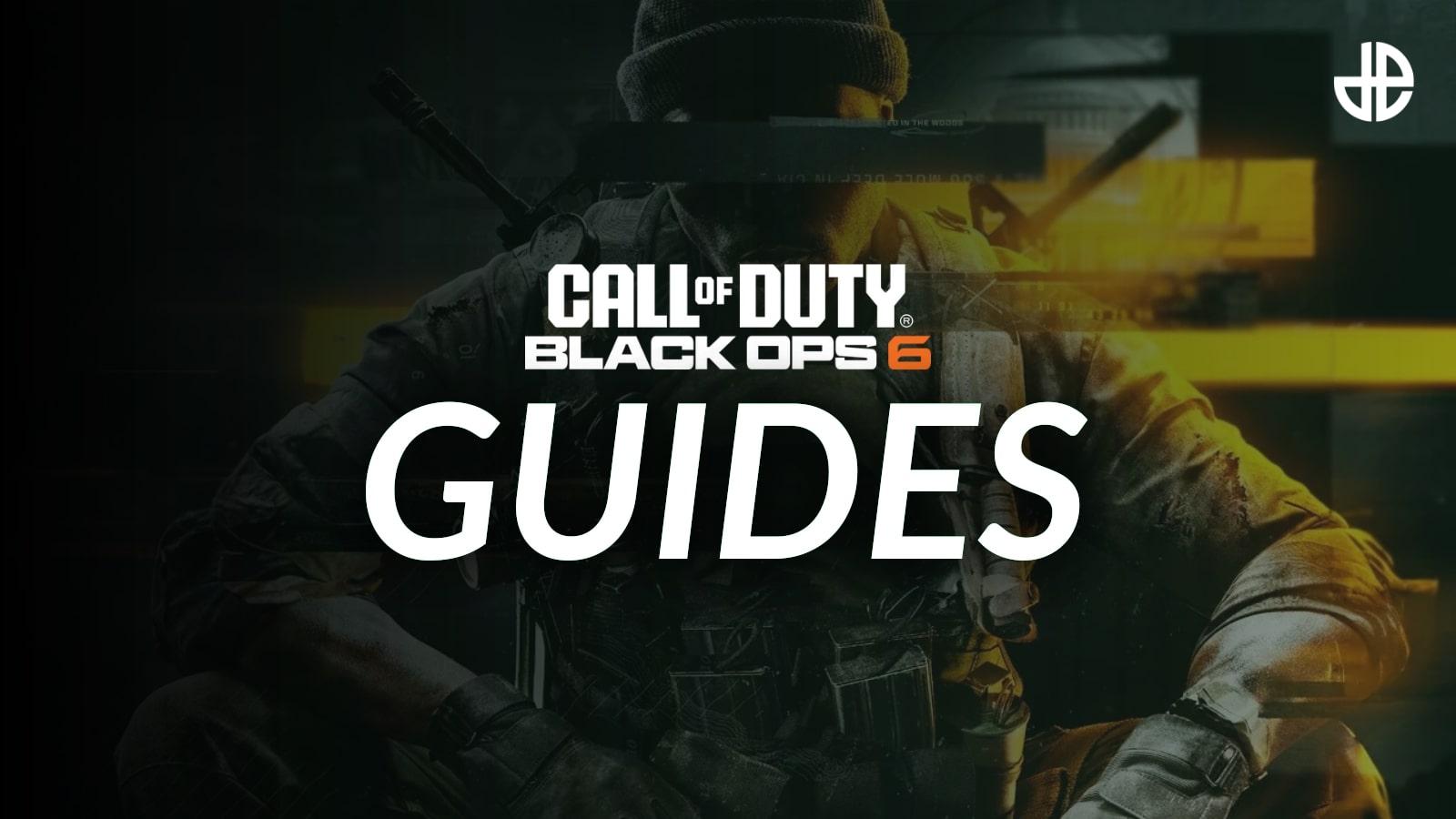 Black Ops 6 guides dexerto